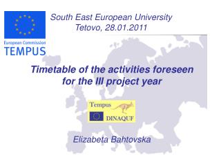 South East European University Tetovo, 28.01.2011