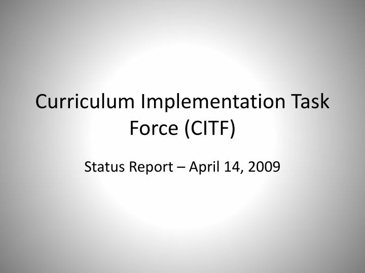 curriculum implementation task force citf