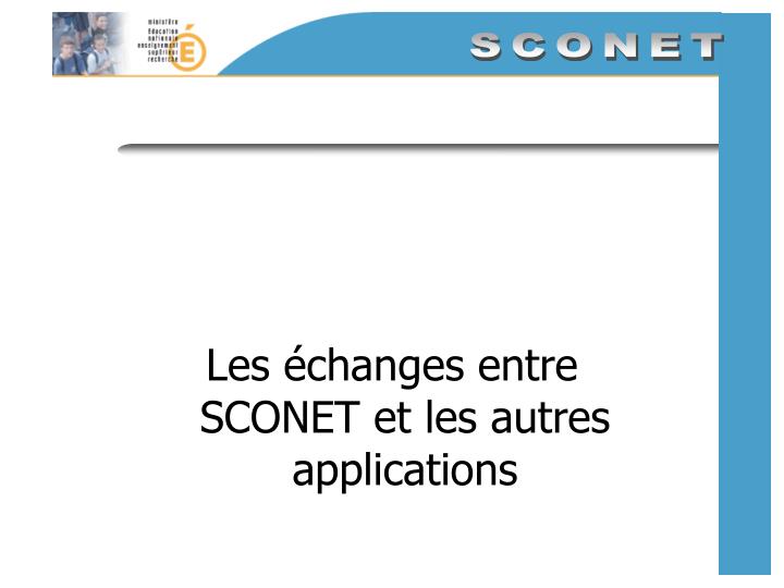 les changes entre sconet et les autres applications