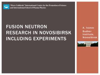Fusion neutron research in Novosibirsk including experiments
