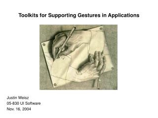 Toolkits for Supporting Gestures in Applications