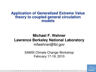Application of Generalized Extreme Value theory to coupled general circulation models