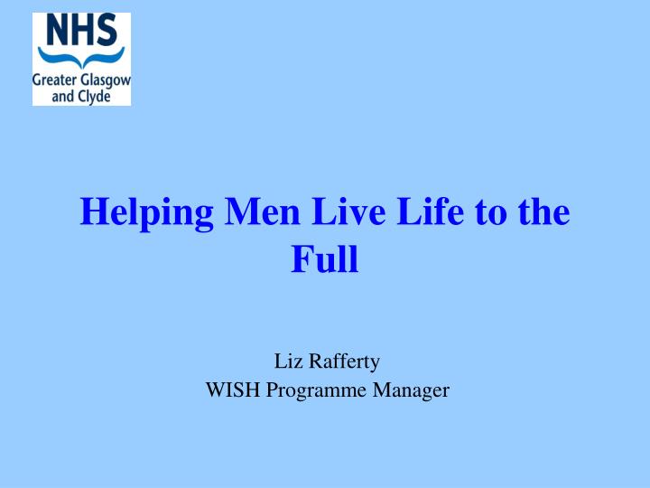 helping men live life to the full