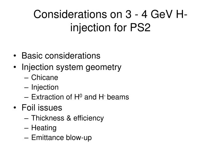 considerations on 3 4 gev h injection for ps2