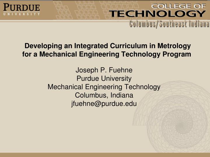 developing an integrated curriculum in metrology for a mechanical engineering technology program