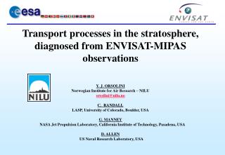 Transport processes in the stratospher e, diagnosed from ENVISAT-MIPAS observations