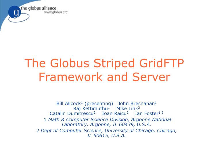 the globus striped gridftp framework and server