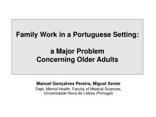 Family Work in a Portuguese Setting: a Major Problem Concerning Older Adults