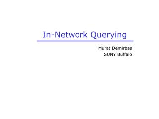 In-Network Querying