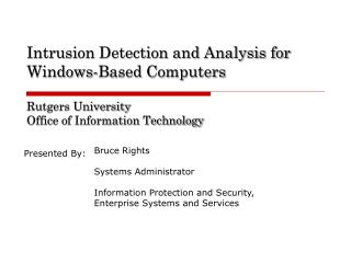 Intrusion Detection and Analysis for Windows-Based Computers Rutgers University