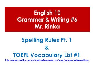 English 10 Grammar &amp; Writing #6 Mr. Rinka