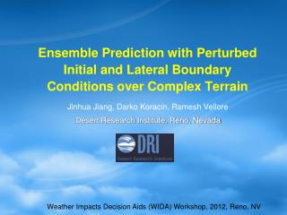 Ensemble Prediction with Perturbed Initial and Lateral Boundary Conditions over Complex Terrain