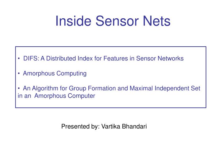 inside sensor nets