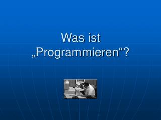 was ist programmieren