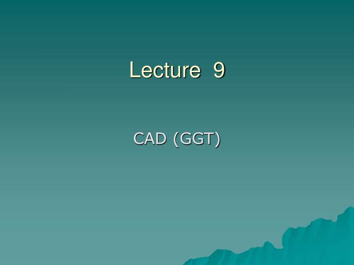 lecture 9