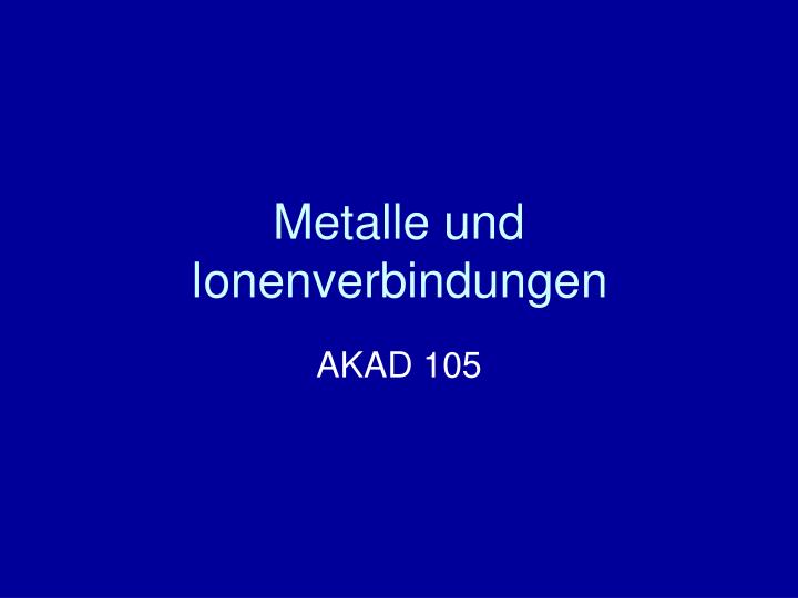 metalle und ionenverbindungen