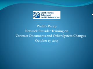 WebEx Recap Network Provider Training on Contract Documents and Other System Changes