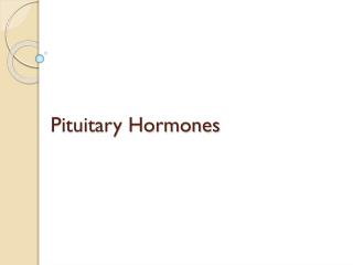 Pituitary Hormones