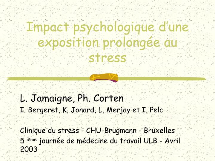 impact psychologique d une exposition prolong e au stress