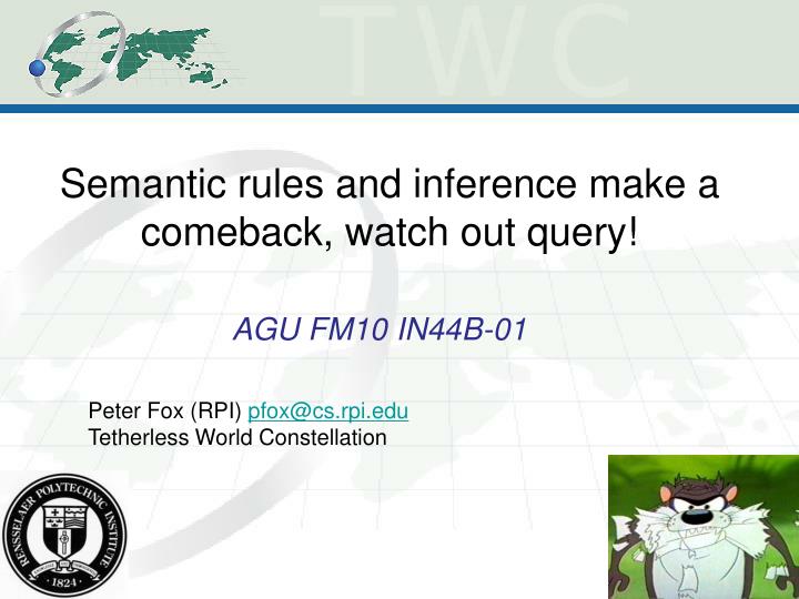 semantic rules and inference make a comeback watch out query
