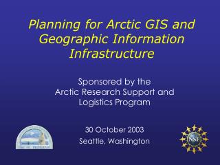 Planning for Arctic GIS and Geographic Information Infrastructure