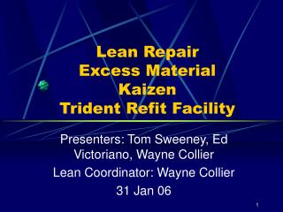 Lean Repair Excess Material Kaizen Trident Refit Facility