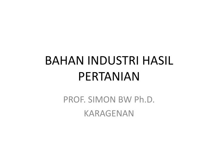 bahan industri hasil pertanian