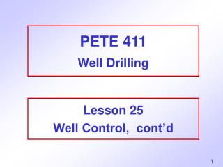 PETE 411 Well Drilling