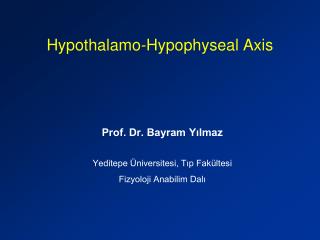 Hypothalamo-Hypophyseal Axis