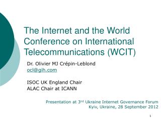 The Internet and the World Conference on International Telecommunications (WCIT)