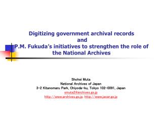 Shohei Muta National Archives of Japan 3-2 Kitanomaru Park, Chiyoda-ku, Tokyo 102-0091, Japan