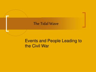 The Tidal Wave