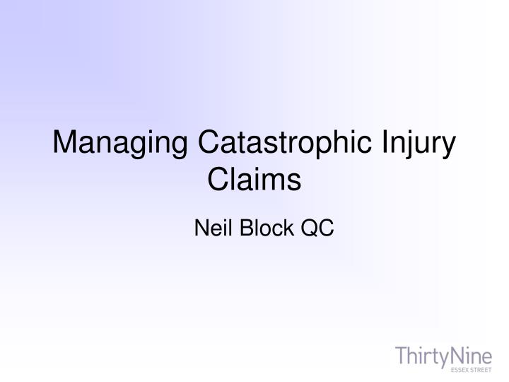 managing catastrophic injury claims