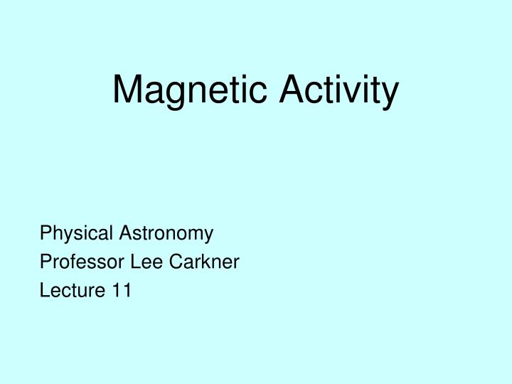 magnetic activity
