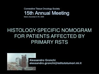 Connective Tissue Oncology Society 15th Annual Meeting Miami, November 5-7th 2009