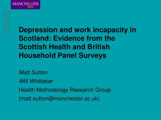 Matt Sutton Will Whittaker Health Methodology Research Group (matt.sutton@manchester.ac.uk)