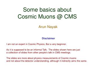 Some basics about Cosmic Muons @ CMS