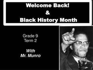 Welcome Back! &amp; Black History Month