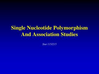 Single Nucleotide Polymorphism And Association Studies