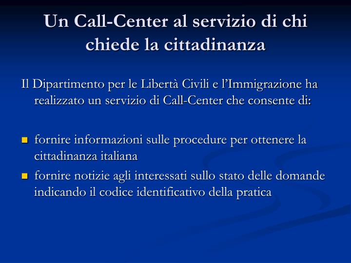 un call center al servizio di chi chiede la cittadinanza