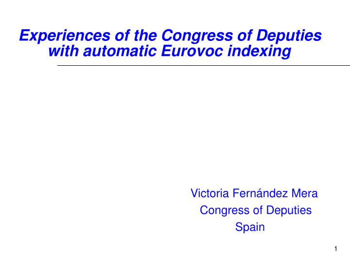 experiences of the congress of deputies with automatic eurovoc indexing