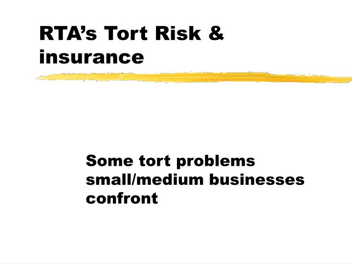 rta s tort risk insurance
