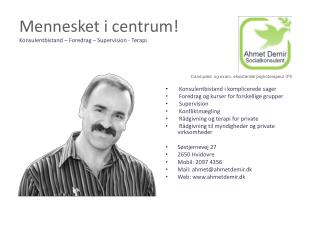 Mennesket i centrum! Konsulentbistand – Foredrag – Supervision - Terapi