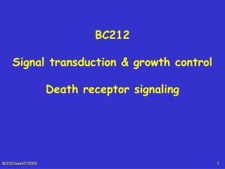 BC212 Signal transduction &amp; growth control Death receptor signaling