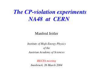 The CP-violation experiments NA48 at CERN