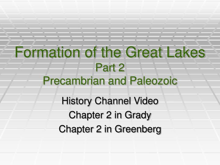 formation of the great lakes part 2 precambrian and paleozoic