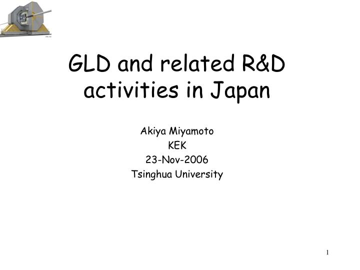 gld and related r d activities in japan