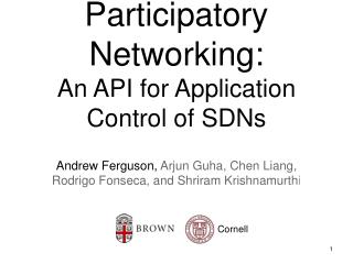 Participatory Networking: An API for Application Control of SDNs