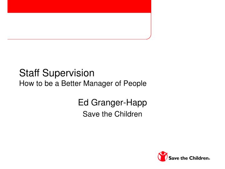 staff supervision how to be a better manager of people