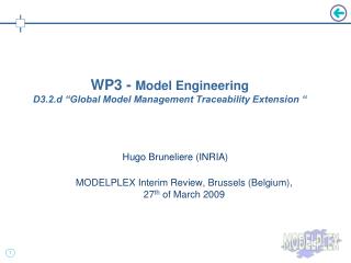Hugo Bruneliere (INRIA) MODELPLEX Interim Review, Brussels (Belgium), 27 th of March 2009
